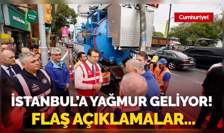 İstanbul’a yağmur geliyor! Ekrem İmamoğlu’ndan flaş açıklamalar…