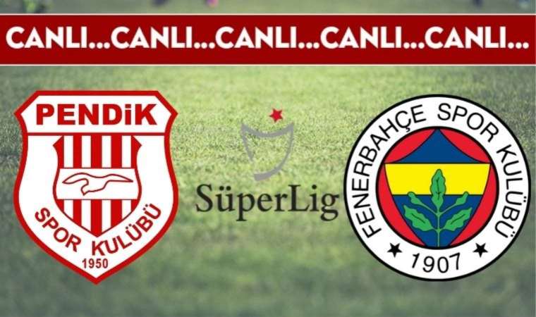 CANLI ANLATIM: Pendikspor – Fenerbahçe