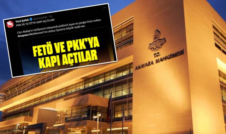 Yeni Şafak bunu da yaptı: Can Atalay hakkında hak ihlali kararı veren AYM üyeleri açık hedef gösterildi!