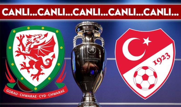 CANLI ANLATIM: Galler – Türkiye