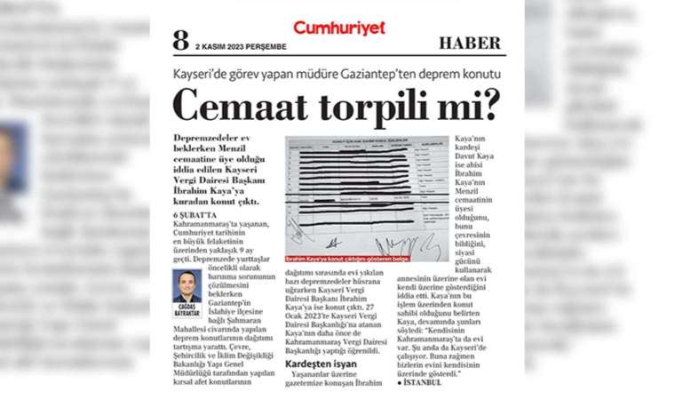 Cumhuriyet’in deprem bölgesinde cemaat torpili mi var sorusuna yanıt aradığı haberine engelleme