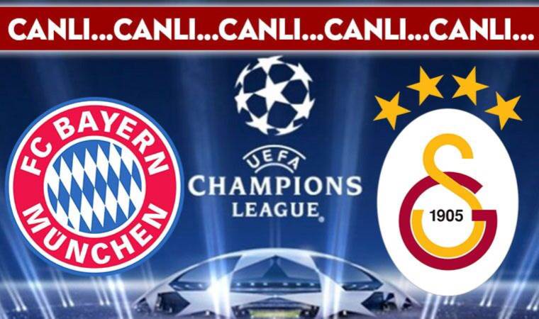 CANLI ANLATIM: Bayern Münih – Galatasaray