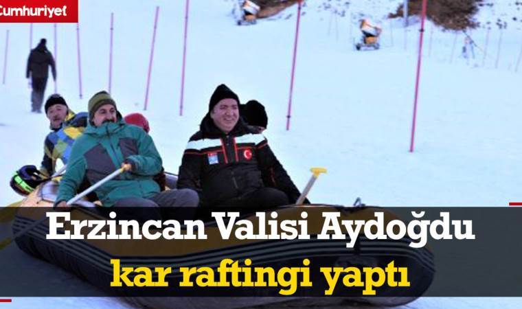 Erzincan Valisi Aydoğdu kar raftingi yaptı: ‘İşte bu!’