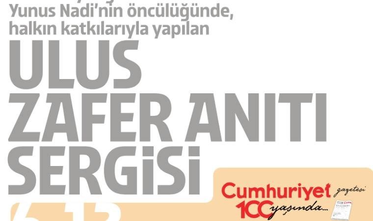 Ulus Zafer Anıtı Sergisi 6-12 Mayıs’ta