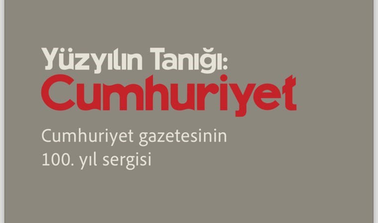 Cumhuriyet gazetesinin 100. yılı kutlanıyor… ‘100 Yılın Tanığı Cumhuriyet’ sergisi 9 Mayıs’ta izleyiciye açılıyor