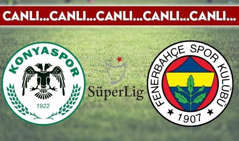 CANLI ANLATIM: Konyaspor – Fenerbahçe