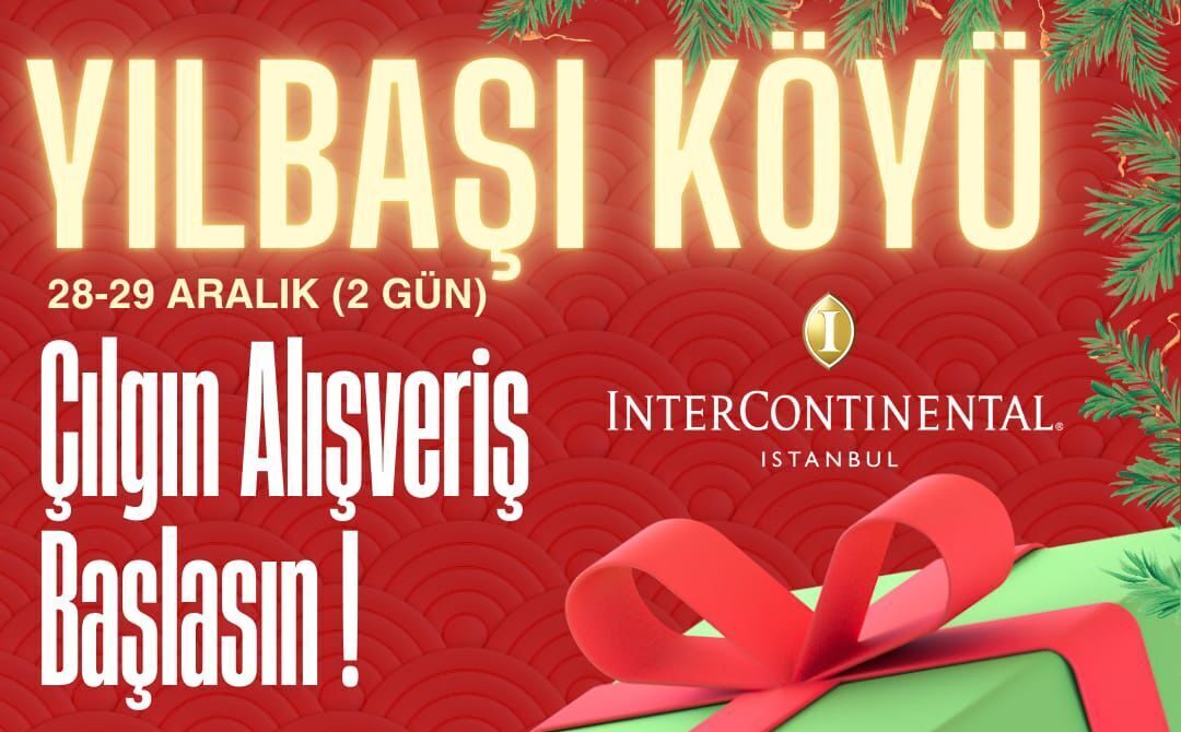 Christmas Market İstanbul’da Başlıyor: Yılbaşı Coşkusu ve Büyük Alışveriş Festivali!
