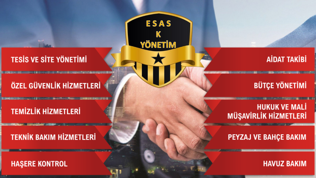 ESAS K TESİS YÖNETİMİ: GÜVENLİK VE DÜZENİN YENİ ADRESİ