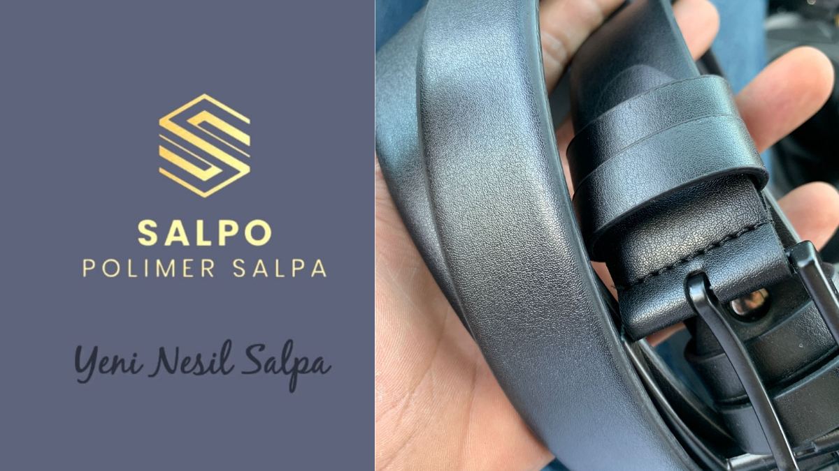 Bu Malzeme Kemer Sektörünü Karıştırdı: Polimer SALPA Dengeleri Değiştiriyor