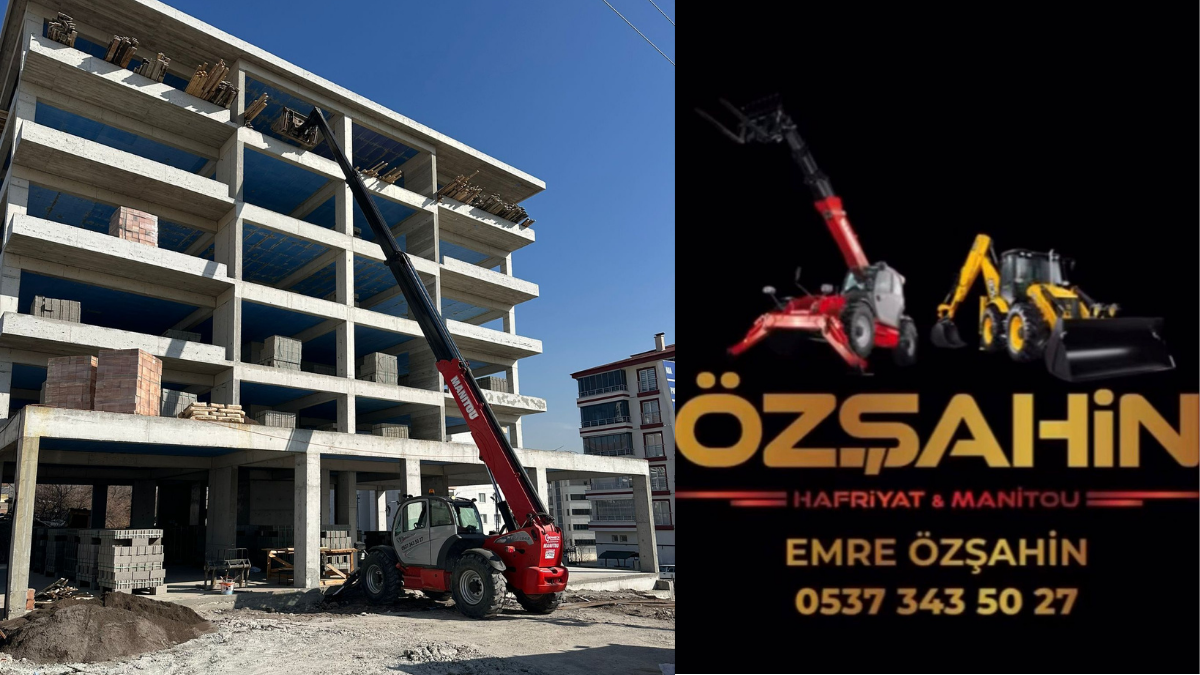 Ankara’da Manitou Kiralamada Yeni Dönem: ÖZŞAHİN HAFRİYAT Sahada