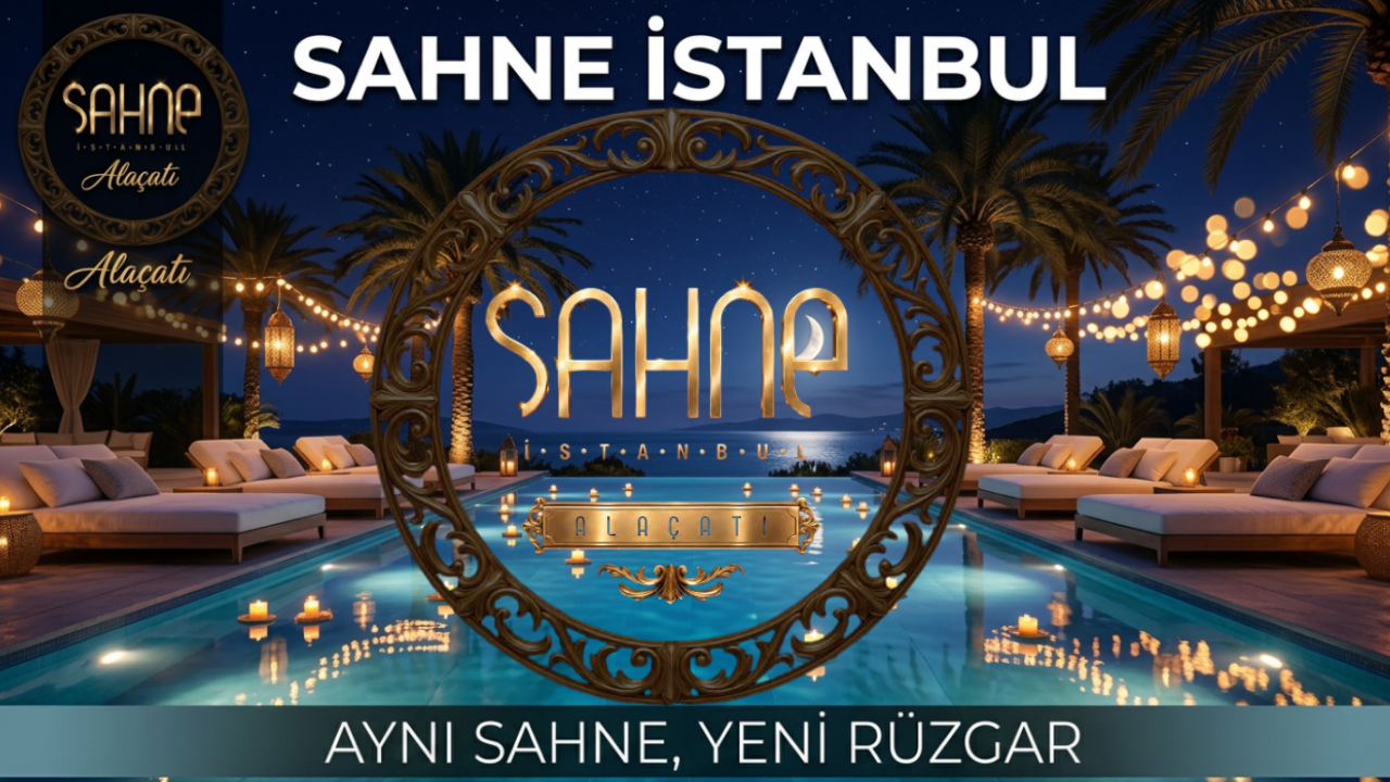 Sahne İstanbul Alaçatı, Ege Yazına Müzik ve Eğlenceyi Taşıyor